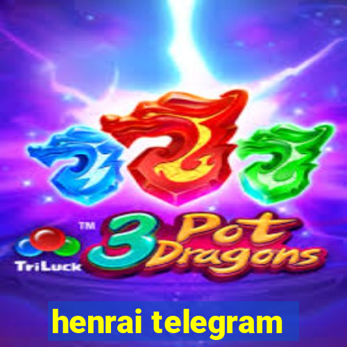 henrai telegram